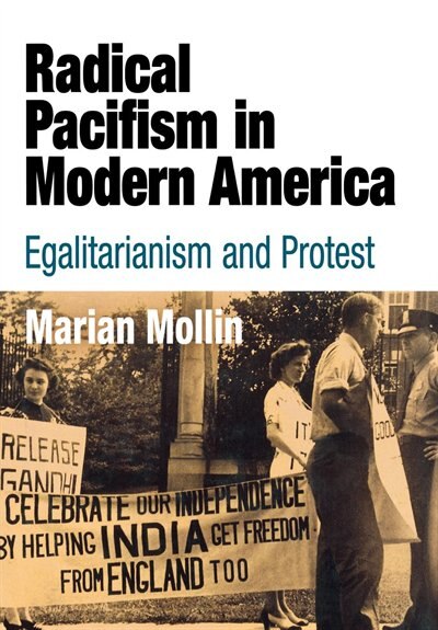 Front cover_Radical Pacifism In Modern America
