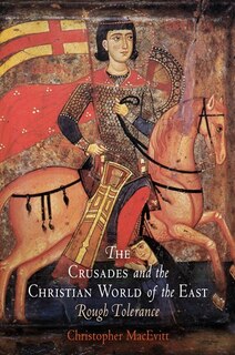 Couverture_The Crusades and the Christian World of the East