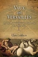 Front cover_Vaux And Versailles