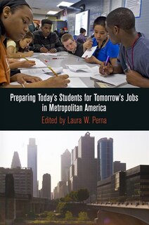 Couverture_Preparing Today's Students For Tomorrow's Jobs In Metropolitan America