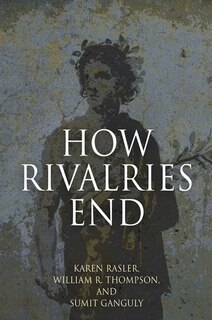 Front cover_How Rivalries End