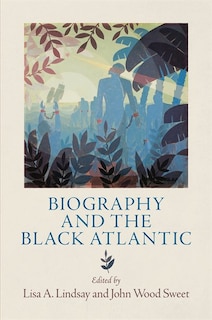 Front cover_Biography and the Black Atlantic