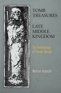 Couverture_Tomb Treasures of the Late Middle Kingdom