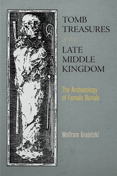 Couverture_Tomb Treasures of the Late Middle Kingdom