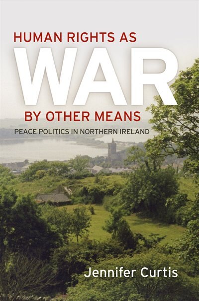 Front cover_Human Rights As War By Other Means