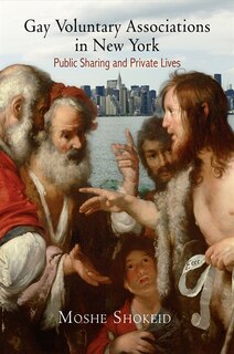 Front cover_Gay Voluntary Associations In New York