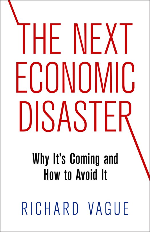 Front cover_The Next Economic Disaster