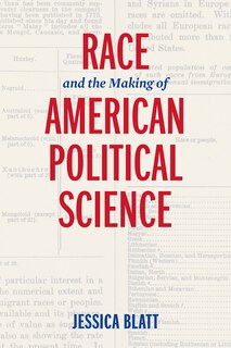 Front cover_Race And The Making Of American Political Science