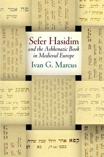 Front cover_sefer Hasidim And The Ashkenazic Book In Medieval Europe