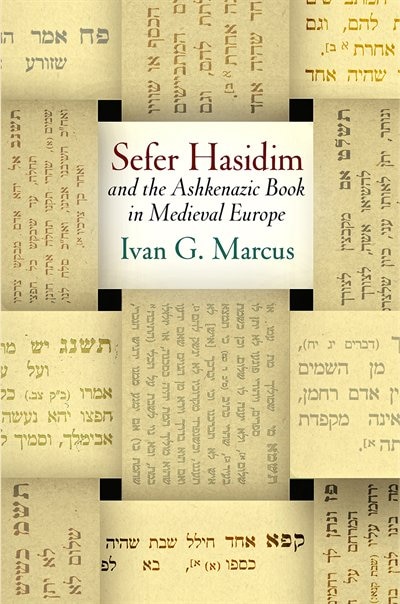 Front cover_sefer Hasidim And The Ashkenazic Book In Medieval Europe