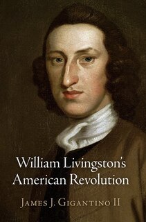 Front cover_William Livingston's American Revolution