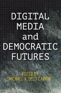 Front cover_Digital Media And Democratic Futures