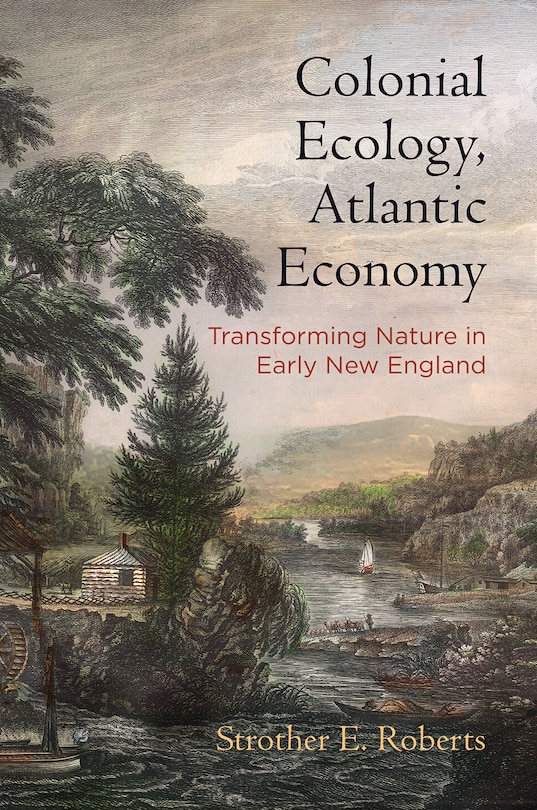 Couverture_Colonial Ecology, Atlantic Economy