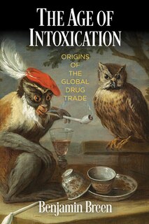 Front cover_The Age of Intoxication