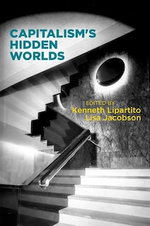 Front cover_Capitalism's Hidden Worlds