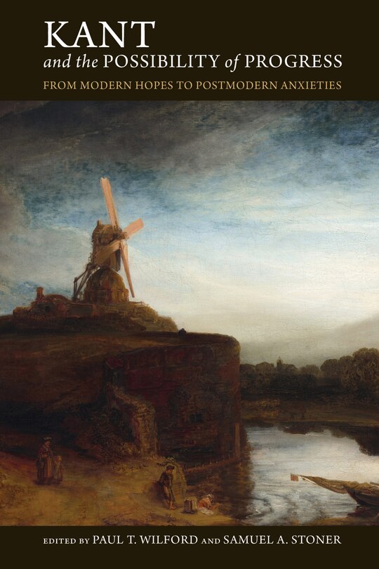 Front cover_Kant And The Possibility Of Progress