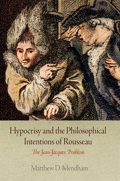 Couverture_Hypocrisy And The Philosophical Intentions Of Rousseau