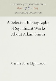 Couverture_A Selected Bibliography of Significant Works About Adam Smith