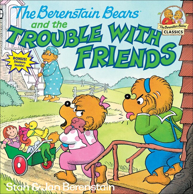 Front cover_The Berenstain Bears and the Trouble with Friends