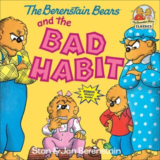 Front cover_The Berenstain Bears and the Bad Habit