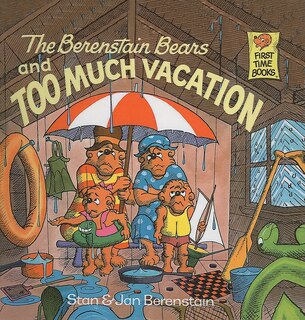 Front cover_The Berenstain Bears and Too Much Vacation