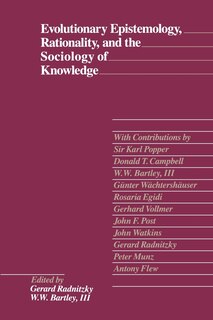 Front cover_Evolutionary Epistemology, Rationality, And The Sociology Of Knowledge