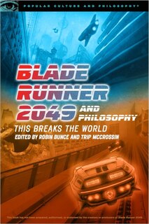 Couverture_Blade Runner 2049 And Philosophy