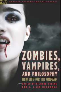 Front cover_Zombies, Vampires, and Philosophy