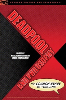 Couverture_Deadpool And Philosophy