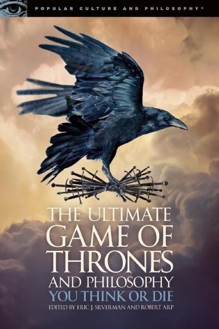 Couverture_The Ultimate Game Of Thrones And Philosophy