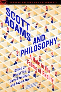 Front cover_Scott Adams And Philosophy