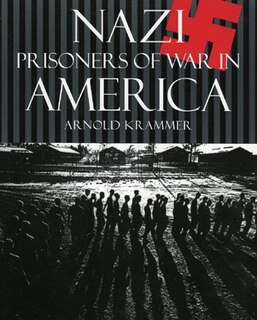 Nazi Prisoners of War in America