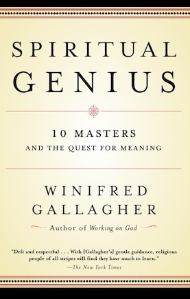 Spiritual Genius: 10 Masters And The Quest For Meaning