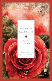 Henry Vi: Parts I, Ii, And Iii