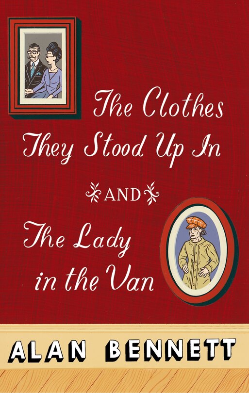 Front cover_The Clothes They Stood Up In And The Lady And The Van