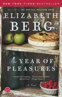 The Year of Pleasures: A Novel de Elizabeth Berg