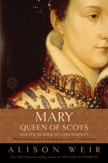 Front cover_Mary, Queen of Scots, and the Murder of Lord Darnley