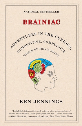 Brainiac: Adventures In The Curious, Competitive, Compulsive World Of Trivia Buffs