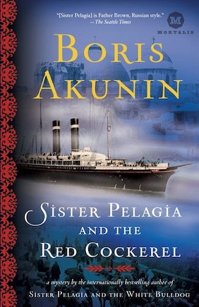 Sister Pelagia And The Red Cockerel: A Novel