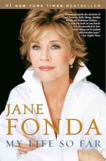 My Life So Far by Jane Fonda