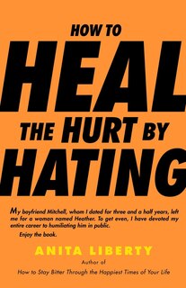 Couverture_How To Heal The Hurt By Hating