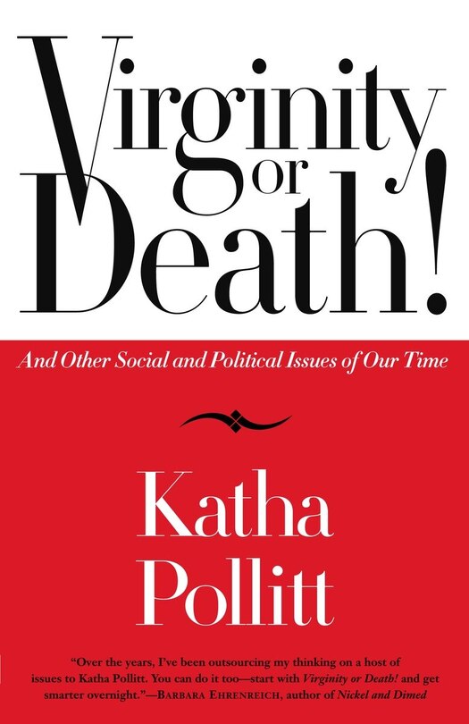 Virginity Or Death!: And Other Social And Political Issues Of Our Time