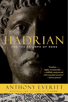 Hadrian And The Triumph Of Rome