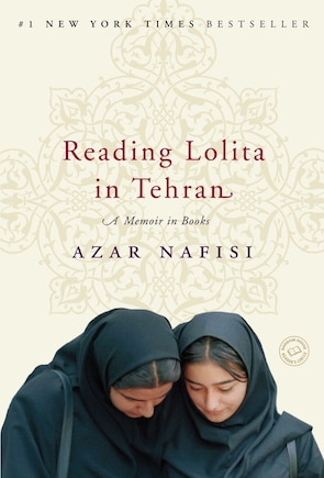 Reading Lolita In Tehran: A Memoir In Books