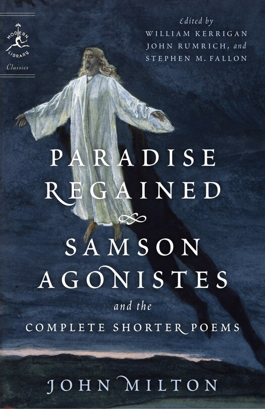 Front cover_Paradise Regained, Samson Agonistes, And The Complete Shorter Poems