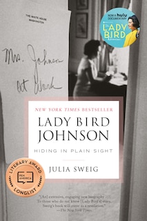 Front cover_Lady Bird Johnson: Hiding in Plain Sight