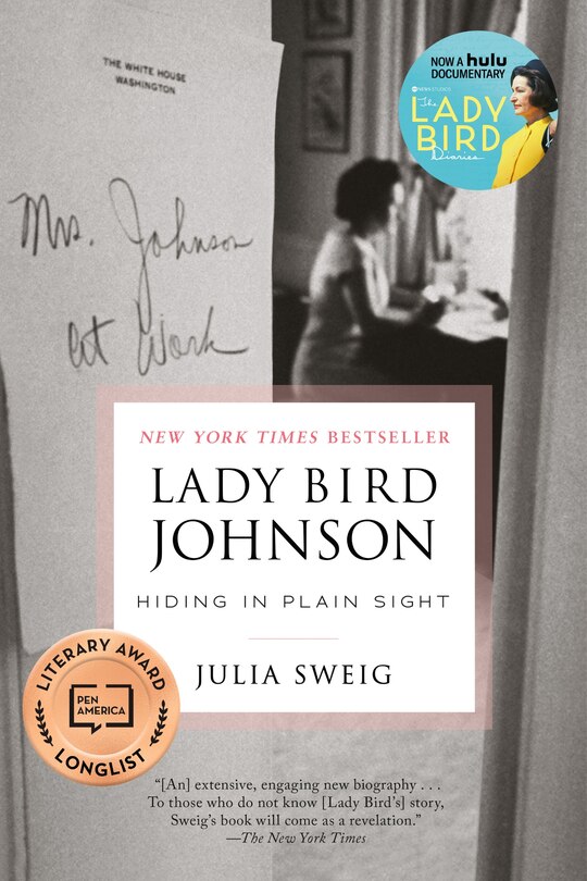 Front cover_Lady Bird Johnson: Hiding in Plain Sight