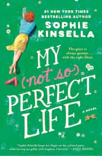 My Not So Perfect Life: A Novel by Sophie Kinsella