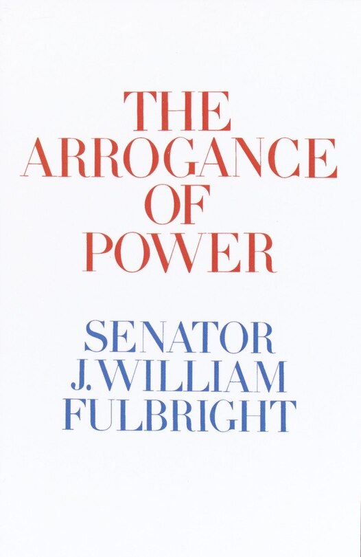 Front cover_The Arrogance Of Power