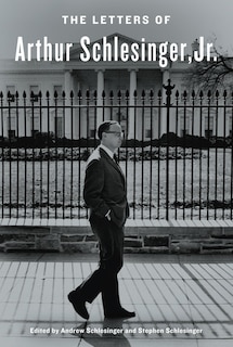 Couverture_The Letters Of Arthur Schlesinger, Jr.